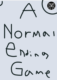 A normal ending game (at least)