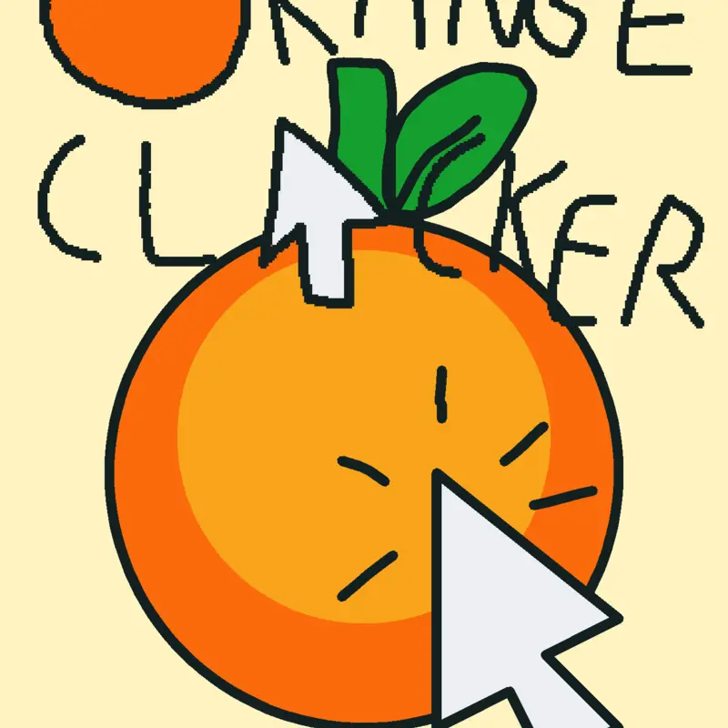 Orange clicker by @Sticky_Jackson