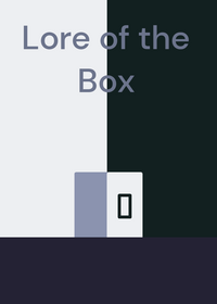 Lore of the Box