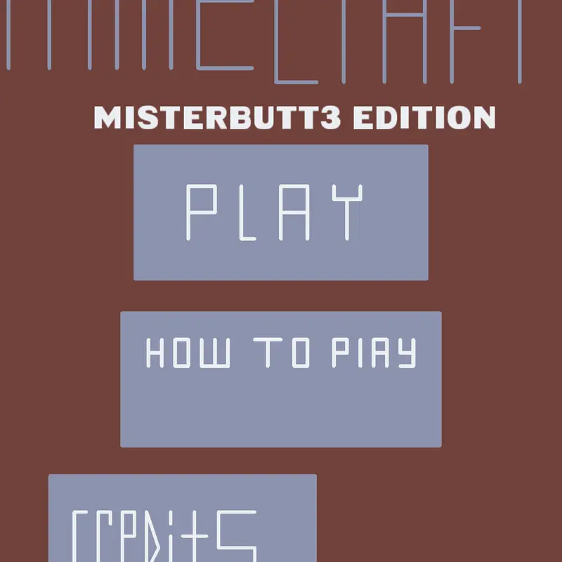 Minecraft misterbutt3 edition by @MisterButts3