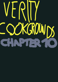 Verity Cookgrounds Chapter 10