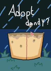 Take care of dandy ( I'm ganna add every...