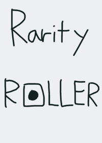 Rarity Roller