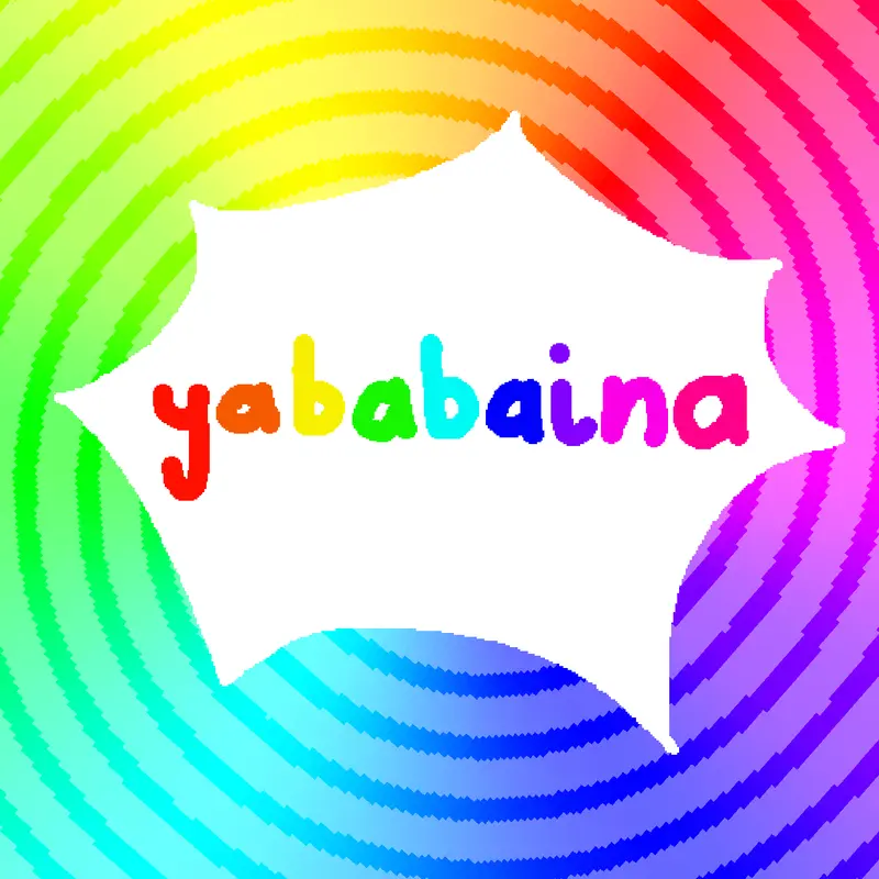 Yababaina by @C0R3Y-Dr34Mz