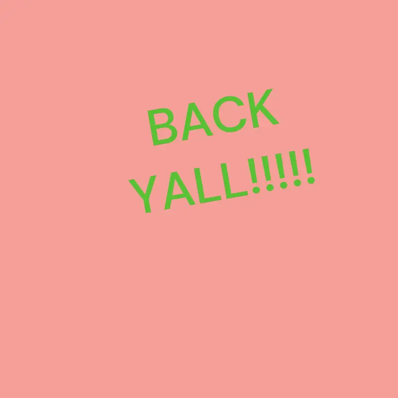 I'm back y'all finally by @SGT-Can