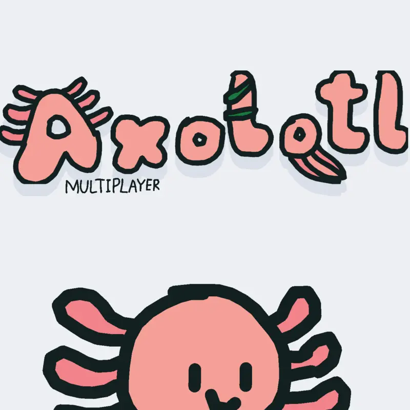 Axolotl Multiplayer by @Ice_cream_studios