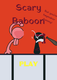 Scary baboon but you're haymaker dummy