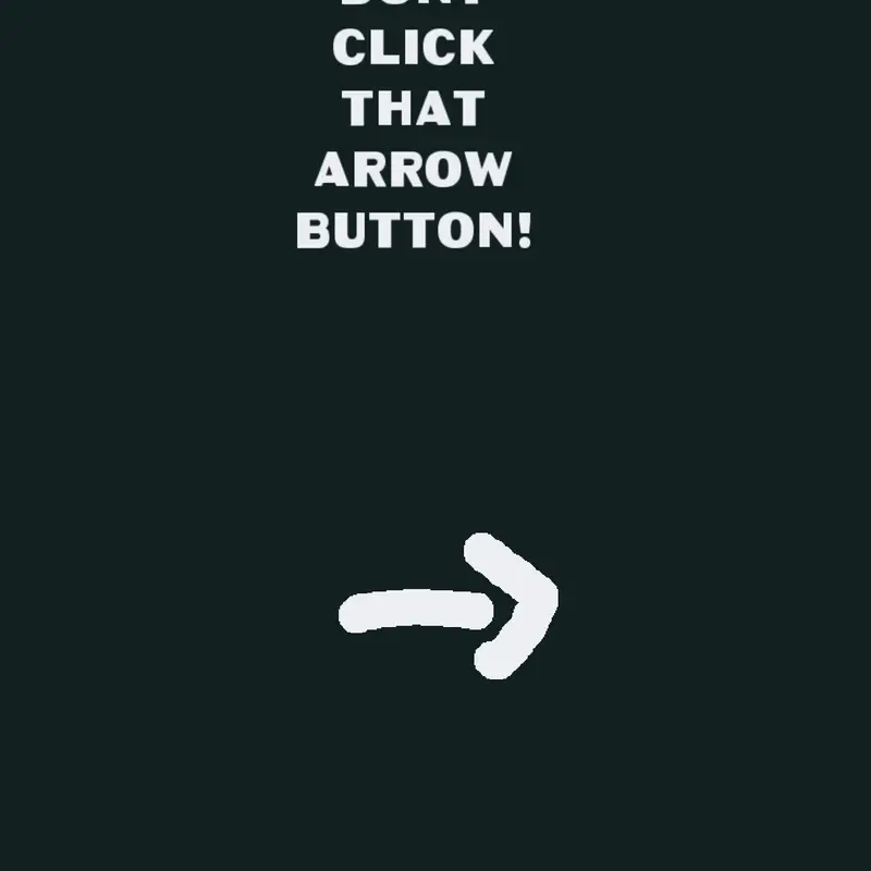 Dont click the arrow by @wonderly