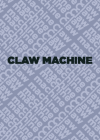 CLAW MACHINE #