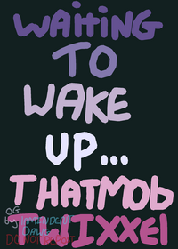 Waiting to wake up..