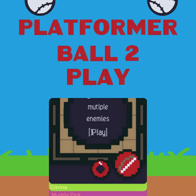 Platformer Ball 2 by @lavnio_444