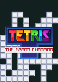 TETRIS: THE GRAND CHAMPION