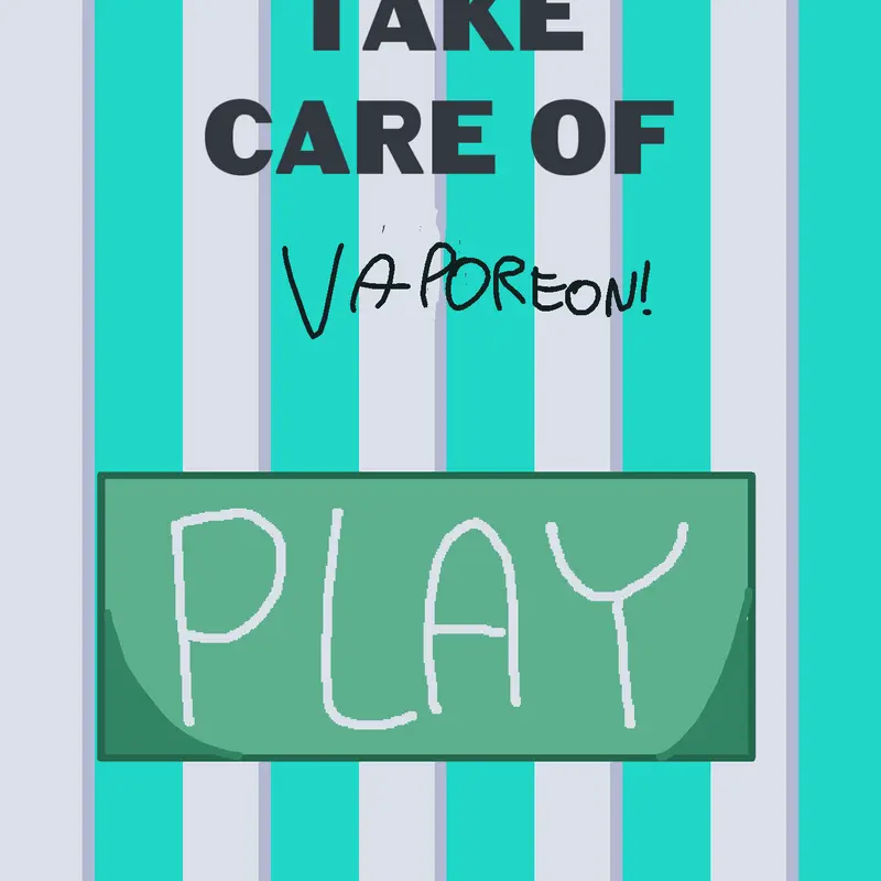 Take care of vaporeon! by @the_vappy_vaporeon