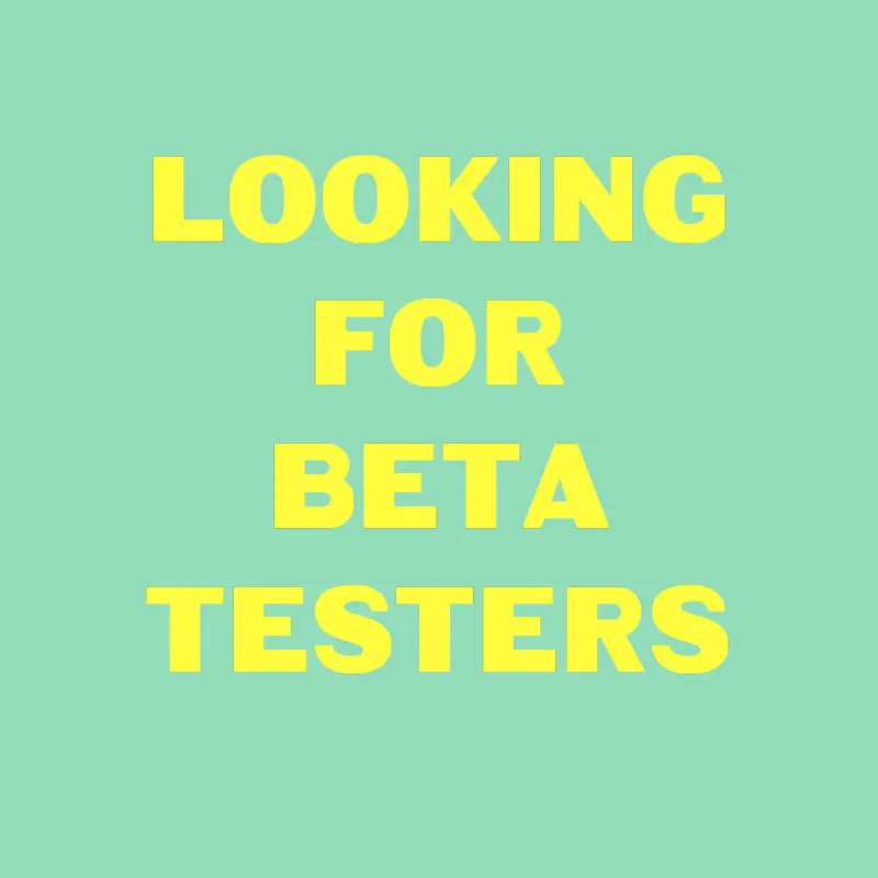 Looking for beta testers by @Capstudio