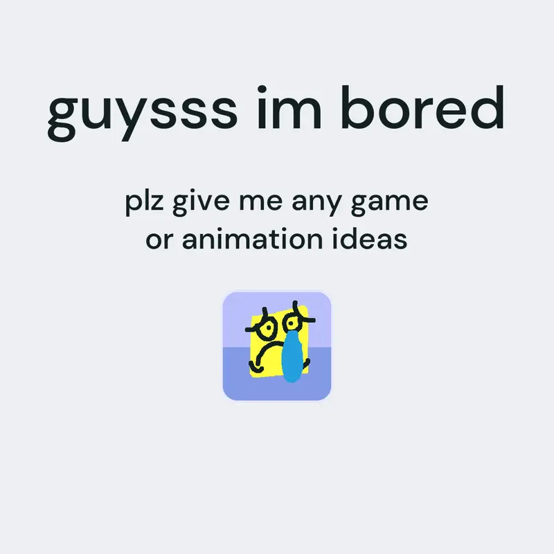 im bored by @Worst_Creator