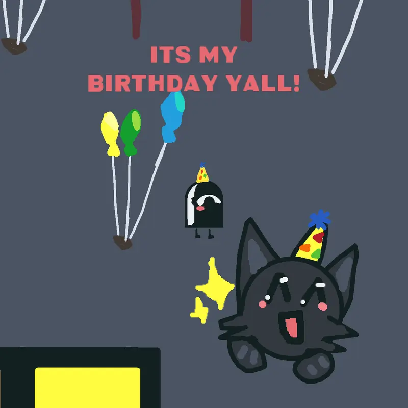 IT MY BIRTHDAY by @K1TTY_WF