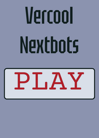Vercool Nextbots