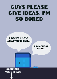 I am pretty bored