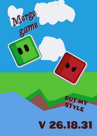 Merge game | but my style