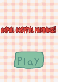 Animal hospital mukbang!!!