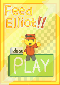 Feed Elliot NOW