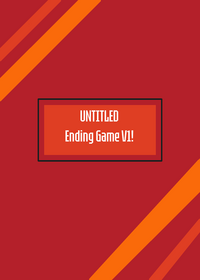 Untitled Ending Game V1!
