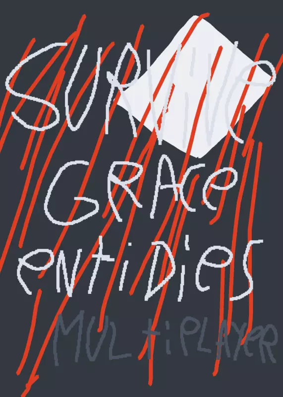 Survive grace entidies by @Wuno_creation