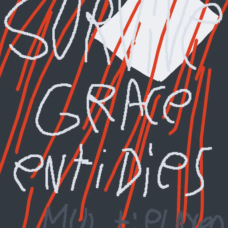 Survive grace entidies by @Wuno_creation