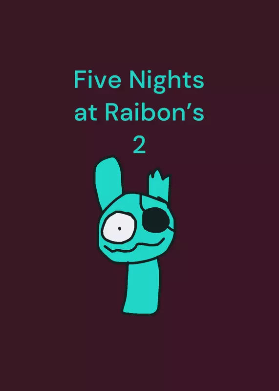 Five Nights At Raibon’s 2 by @RaibonVCB