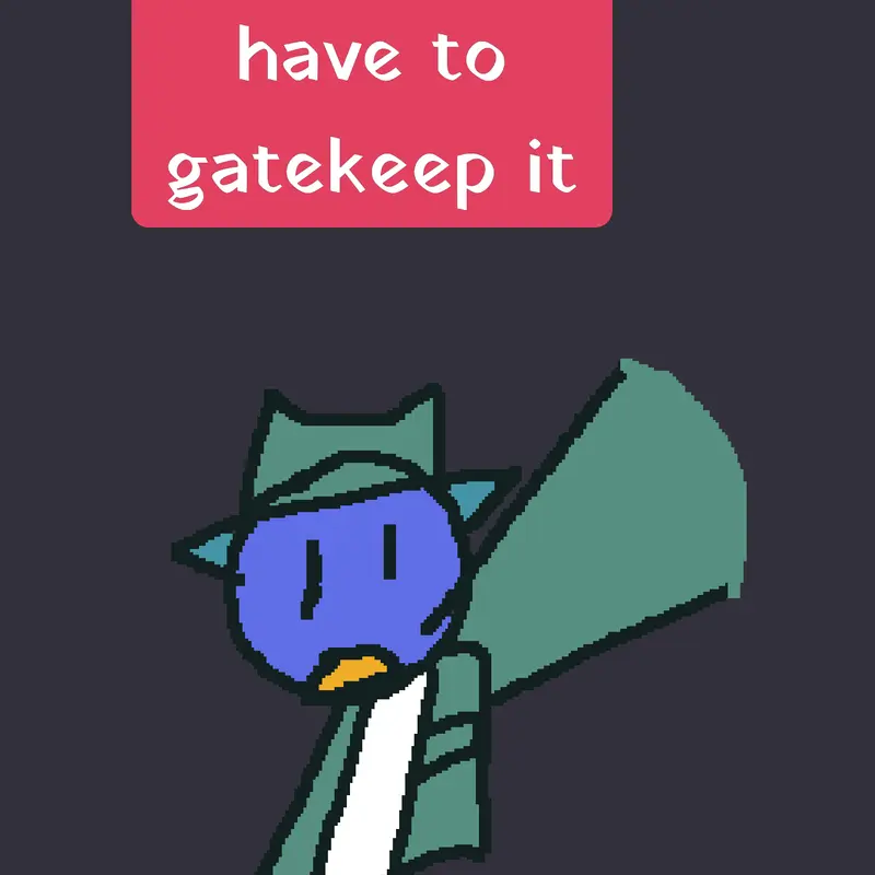 Stop gatekeeping 🫪 by @castleC45713