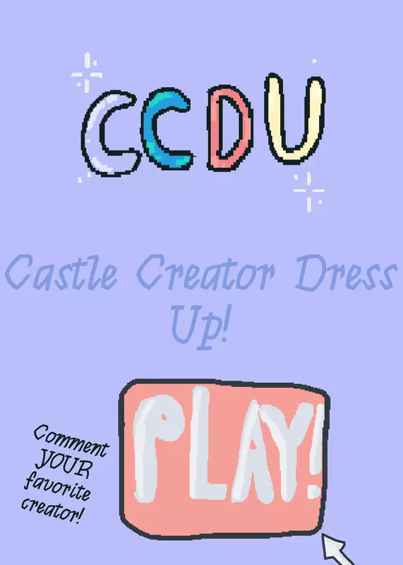 CCDU Castle Creator Dress Up! More soon! by @Kdawg060