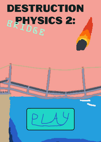 Destruction Physics 2: Bridge
