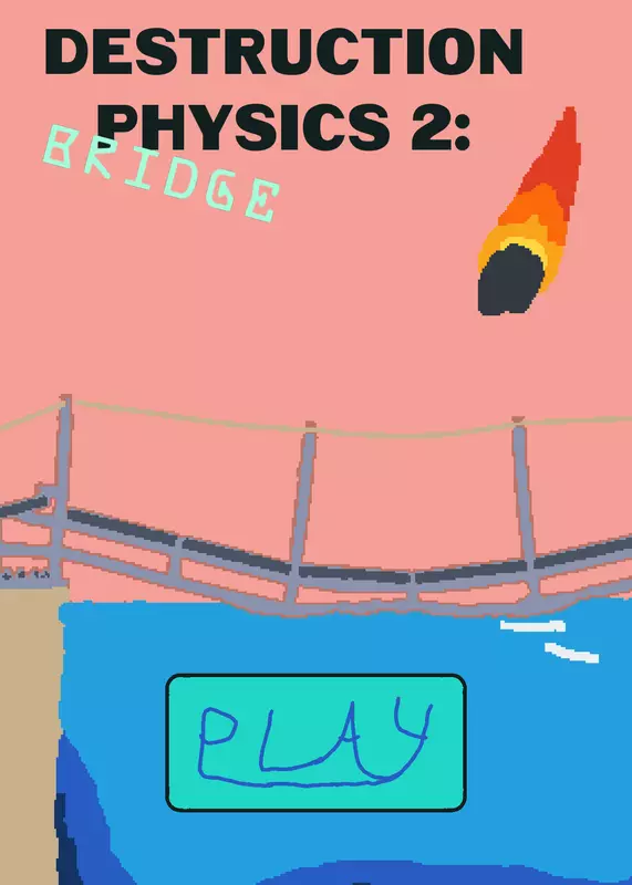 Destruction Physics 2: Bridge by @idk56
