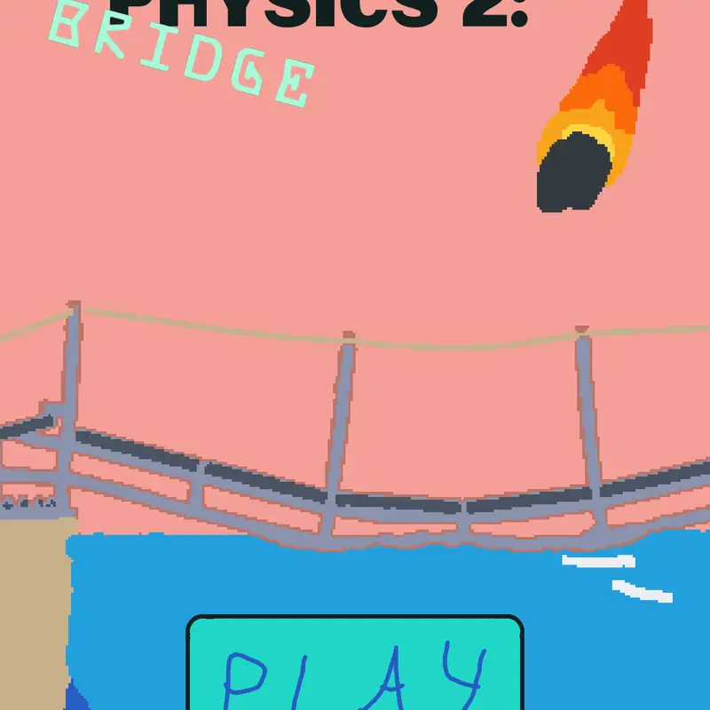 Destruction Physics 2: Bridge by @idk56
