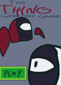 The thing infection game!!