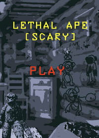 Lethal ape (Scary)
