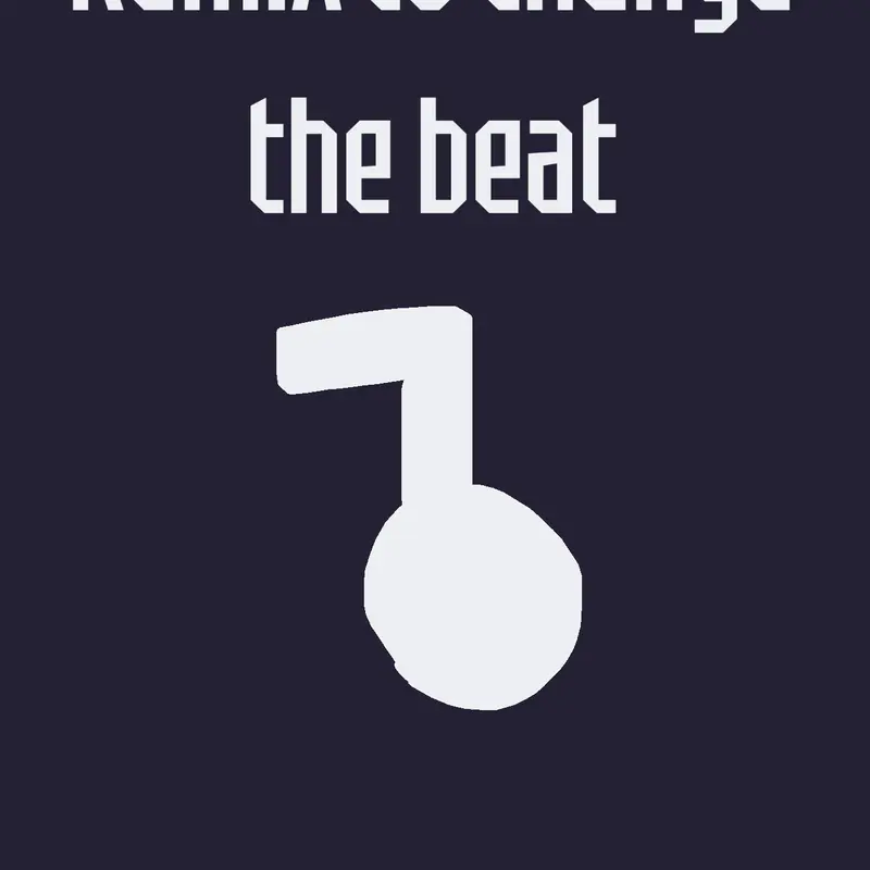 Remix to change the beat by @raw-goose661