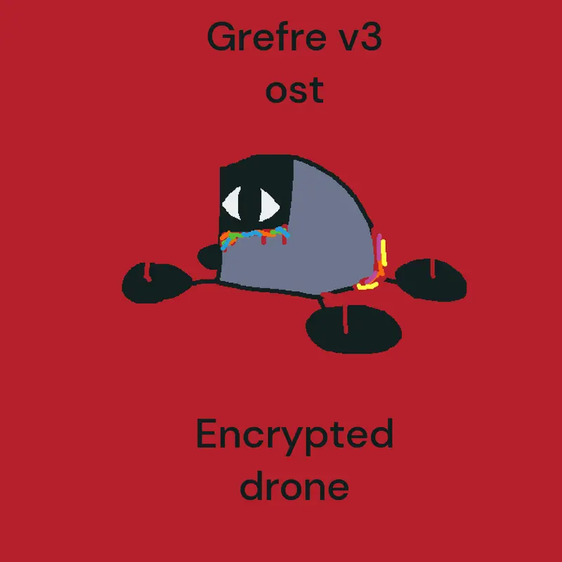 Fnf vs Grefre v3- Encrypted Drone by @SuperGreyson10000