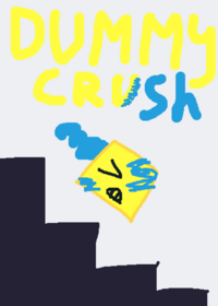 Dummy crush