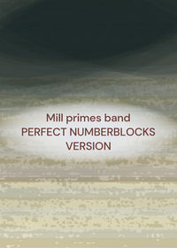 Mills primes band (Perfect numbers version)