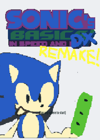 Sonic's basics DX remake!
