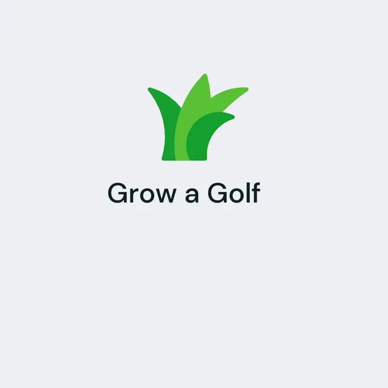 Grow a Golf, Growing by @The_Professional_Yapper