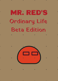 Mr. Red's Ordinary Life (Beta)