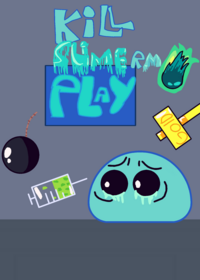 Kill Slime Reimagined