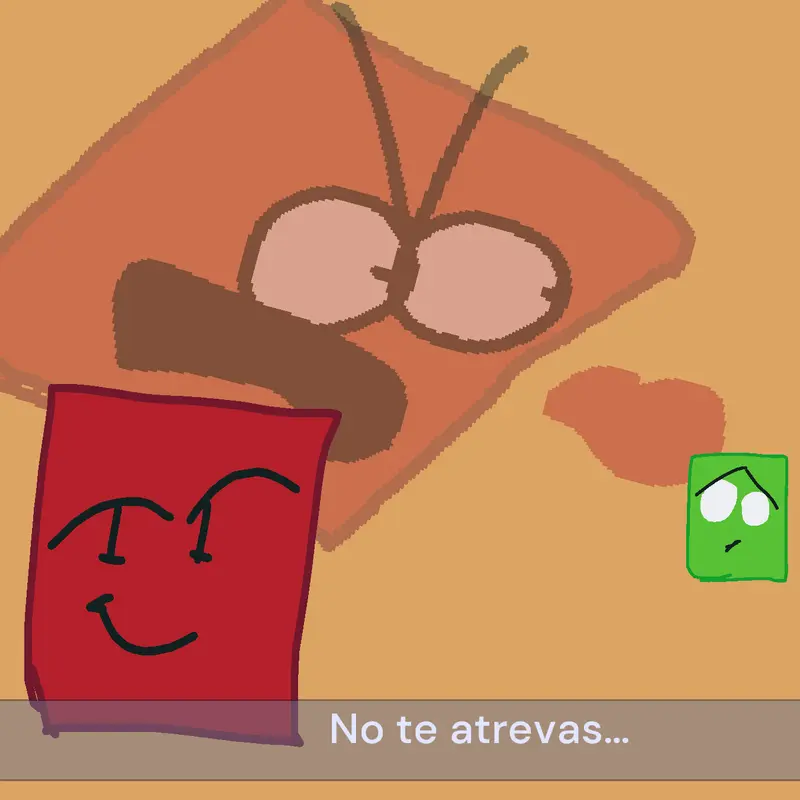 No te atrevas… by @MaxiGamer9ALT
