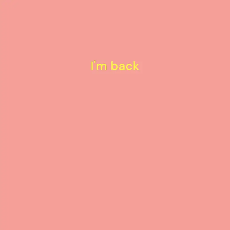 I'm back by @Nawshad