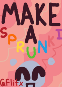 MAKE A SPRUNKI!