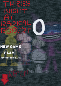 Three Nights At Radical Robert 0