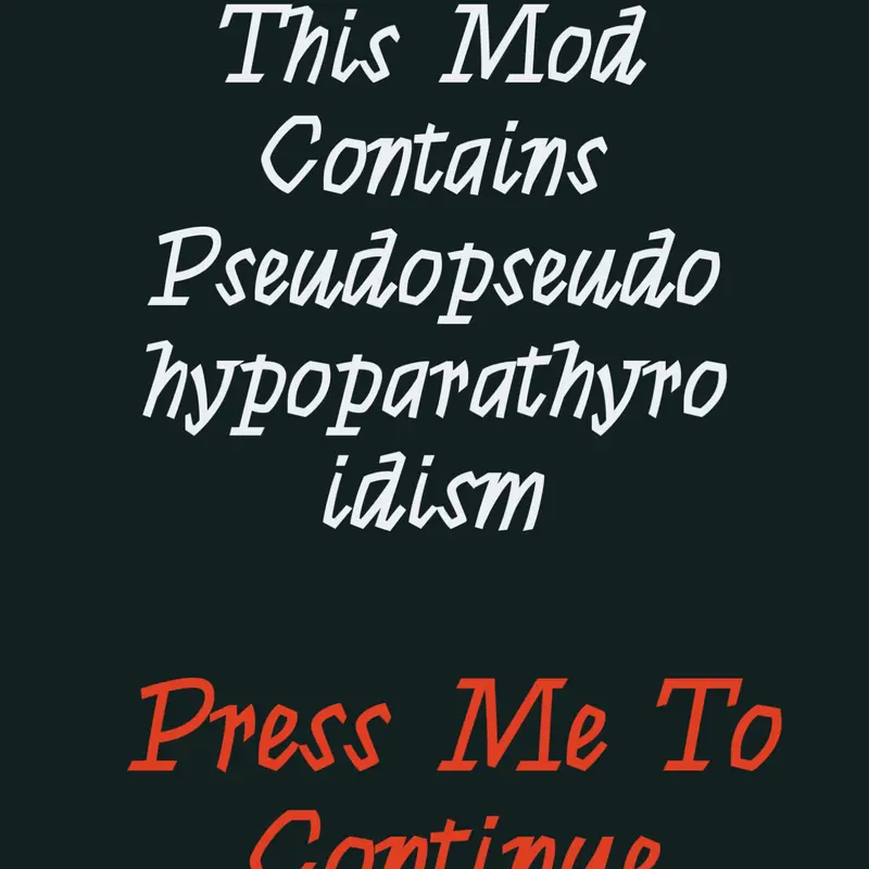 Pseudopseudohypoparathyroidism by @ArmlessGuyTheBall