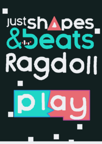 Just Shapes And Beats Ragdoll!!